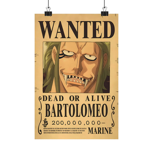 One Piece Bartolomeo Wanted Poster - Premium Matte Art Print