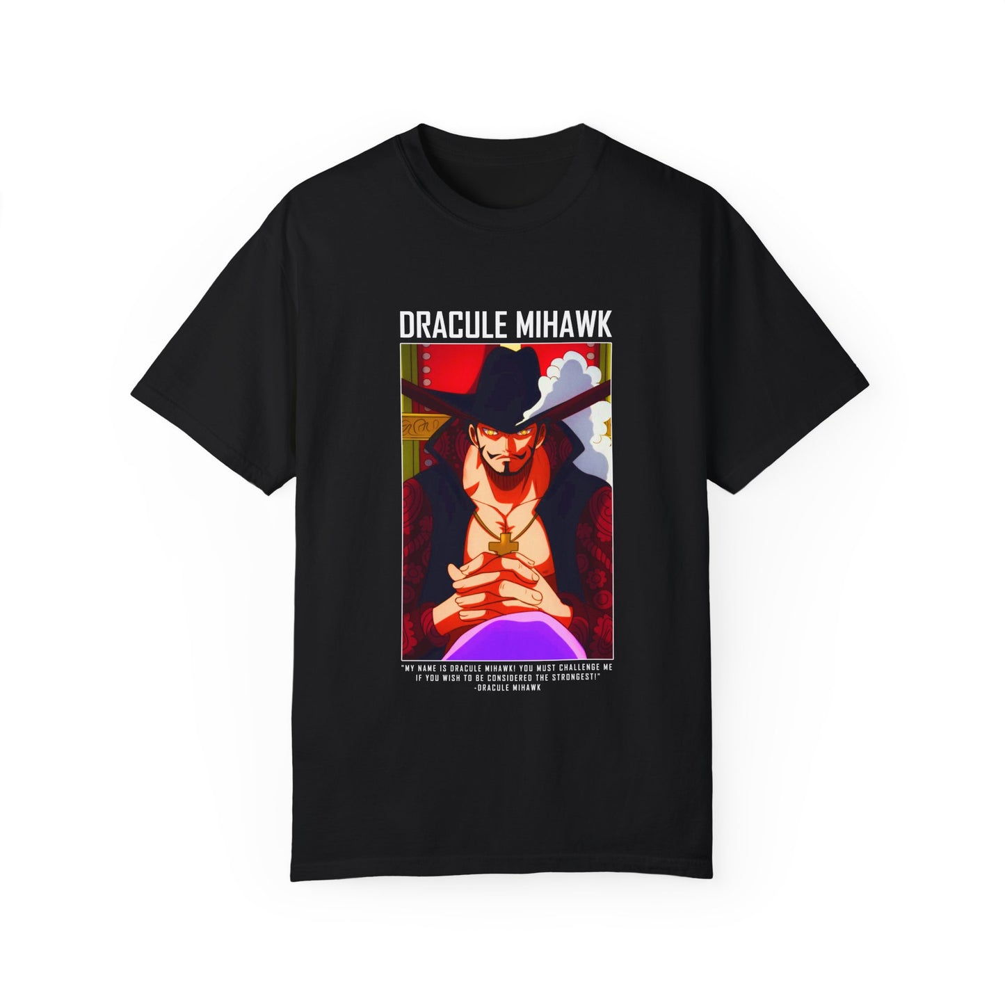 Dracule Mihawk Garment-Dyed Unisex T-Shirt – The World's Strongest Swordsman