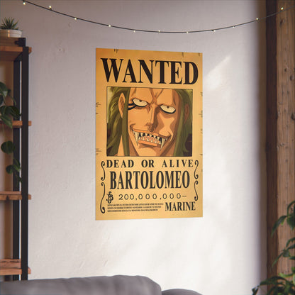 One Piece Bartolomeo Wanted Poster - Premium Matte Art Print